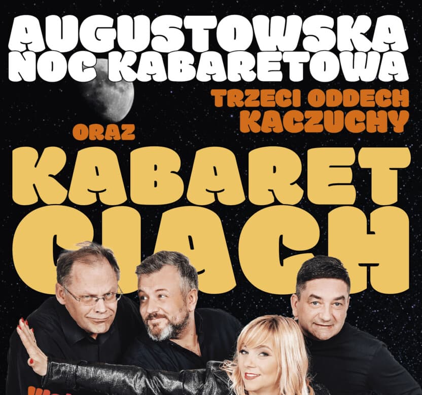 Wieczór pełen śmiechu w Augustowie. W sobotę Noc Kabaretowa nad Neckiem