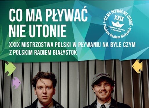 Pływanie Na Byle Czym z Polskim Radiem Białystok „CO MA PŁYWAĆ NIE UTONIE”