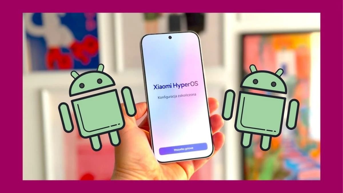 Android 17 trafia na telefony Xiaomi. Sprawdź, czy masz aktualizacjęAktualizacja: