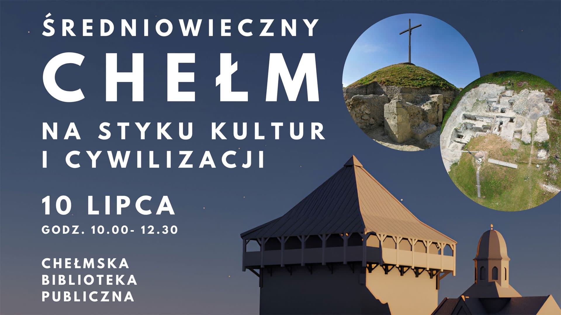 Średniowieczny Chełm – Na styku kultur i cywilizacji