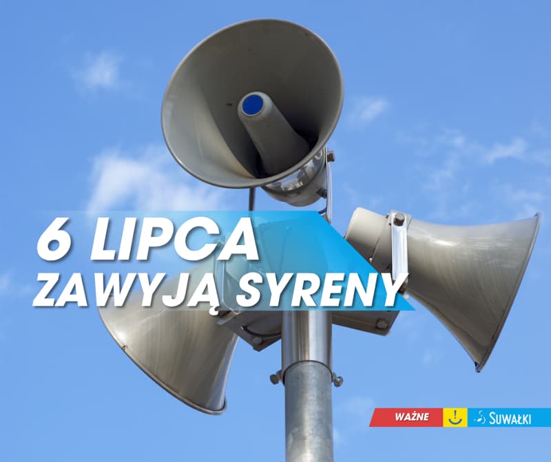 Testowe uruchomienie syren - 6 lipca br.