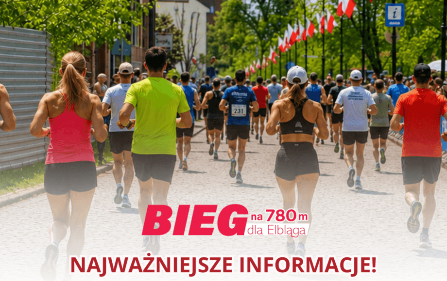 Bieg 780 m dla Elbląga – ważne informacje Już w najbliższą niedzielę, 28 czerwca, w samym sercu elbląskiej Starówki, odbędzie się jubileuszowy...