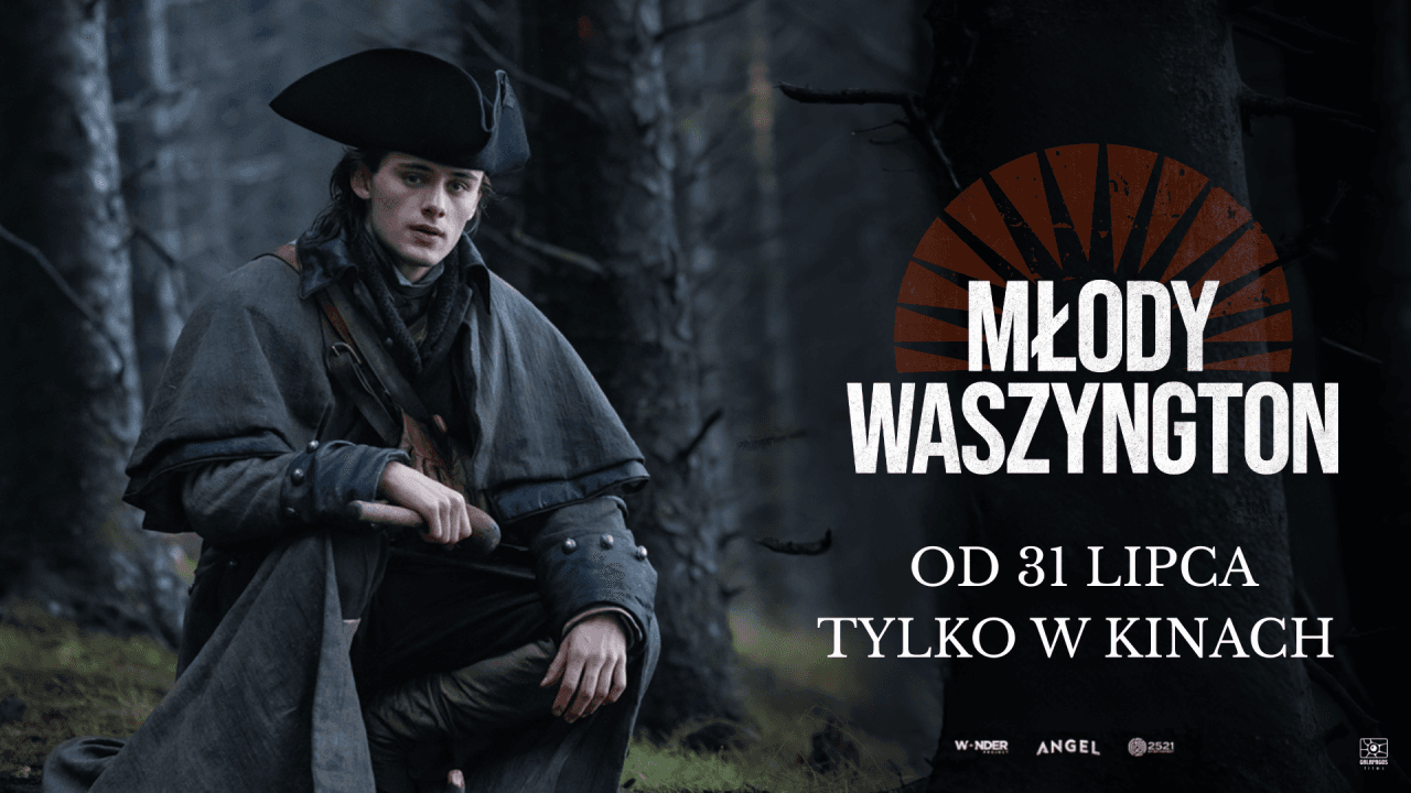 „Młody Waszyngton” w kinach od 31 lipca!