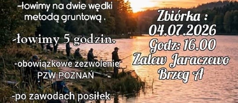 Otwarte Zawody Popołudniowe Zalew Jaraczewo
