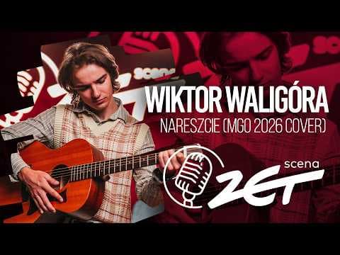 Wiktor Waligóra - Nareszcie (cover Męskie Granie Orkiestra 2026) | Scena ZET Live