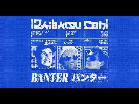 BanterBanter vol. 168 - Dragons' Den Live feat. Bartek Korbel