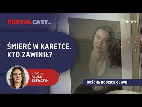 Szokująca śmierć 19-latki po wypadku. Rodzice: "Została uduszona w karetce" | PORTALCAST