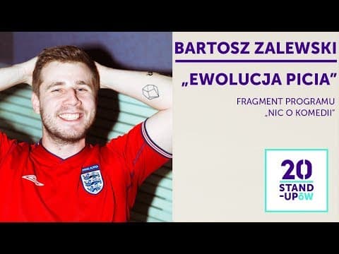BARTOSZ ZALEWSKI - "Ewolucja picia" | 20 Stand-Upów