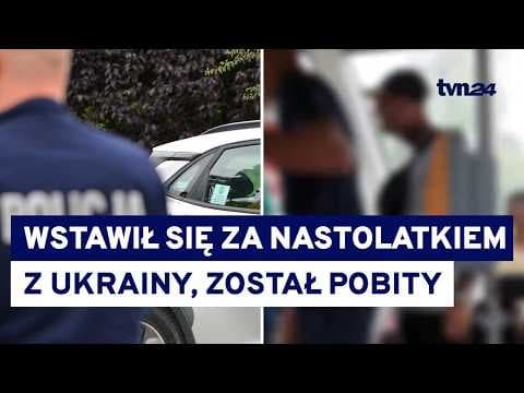 Wstawił się za nastolatkiem z Ukrainy, został pobity. Sprawców szuka policja
