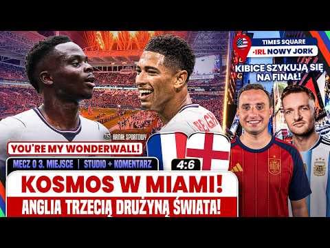 MUNDIAL 2026 NA ŻYWO: FRANCJA – ANGLIA, MECZ O 3. MIEJSCE! STUDIO, KOMENTARZ, ANALIZA + IRL Z USA