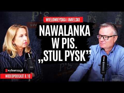 „Stul pysk!”. Nowe standardy wewnątrz PiS. Wielowieyska&Imielski komentują