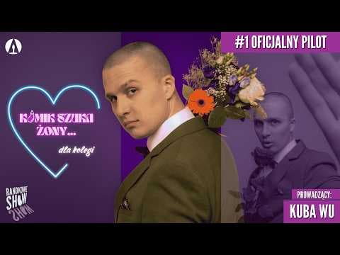 Komik Szuka Żony... dla kolegi - Kuba Wu - Oficjalny Pilot