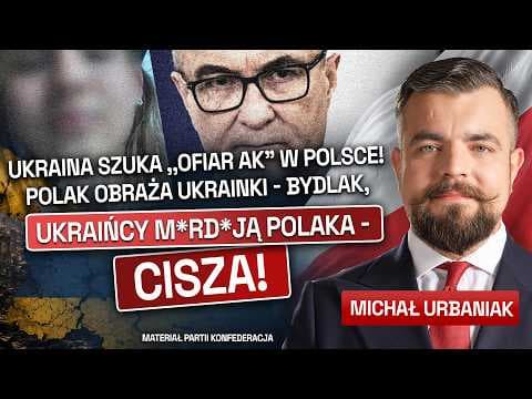 UKRAIŃCY W POLSCE, SZUKANIE OFIAR I PAKT SENACKI (FILM KONFEDERACJI)