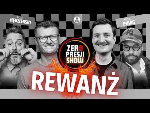 ZERO PRESJI SHOW S4E8 - Ruciński, Sikora, Piróg, Kędzierski, Termos - Rewanż