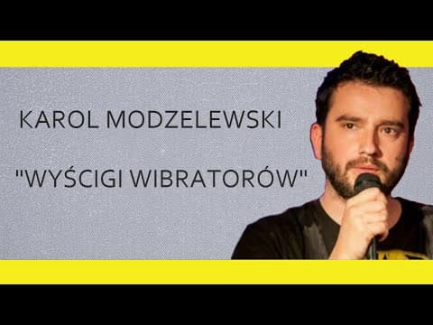 KAROL MODZELEWSKI - "Wyścigi wibratorów" | 20 Stand-Upów
