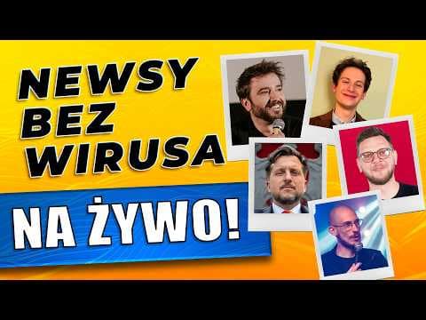 Newsy Bez Wirusa NA ŻYWO!