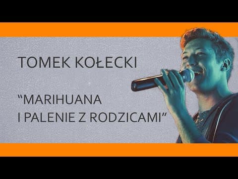 TOMEK KOŁECKI - "Marihuana i palenie z rodzicami" | 20 Stand-Upów