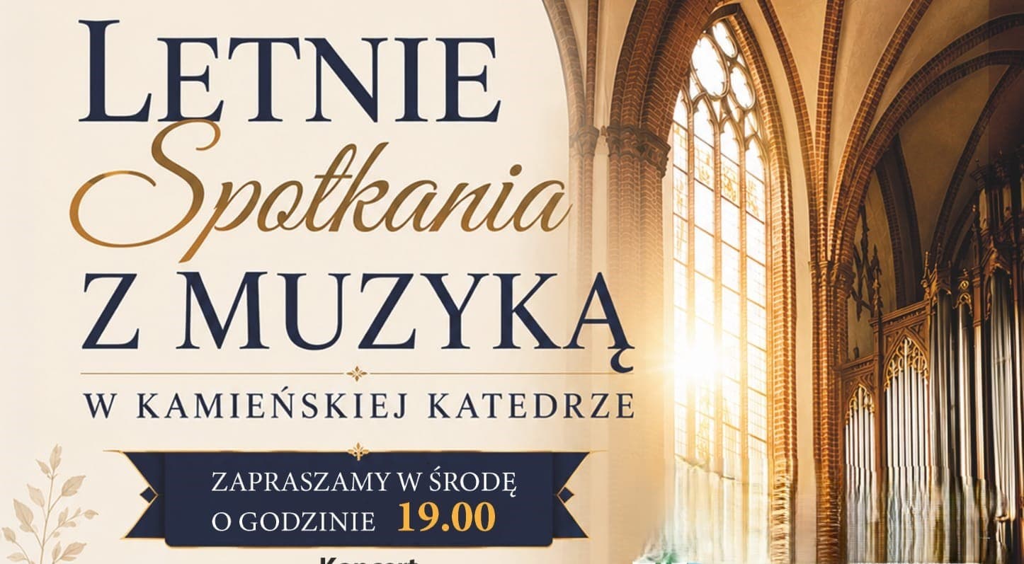 Klasyka w kamieńskiej katedrze: czyli „Letnie Spotkania z Muzyką”