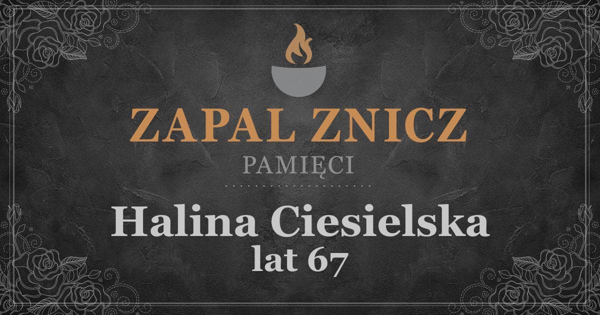 ŚPHalina Ciesielskażyła lat 67Zapalonych zniczy (2)