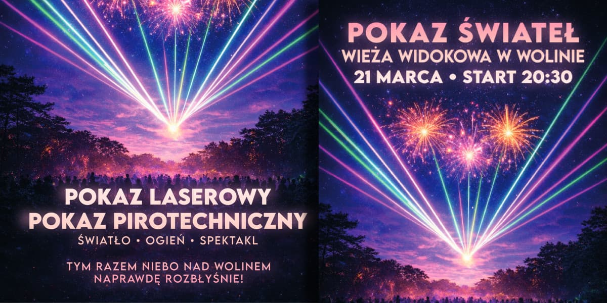 Wolin zaprasza na widowiskowy pokaz laserów na powitanie wiosny!