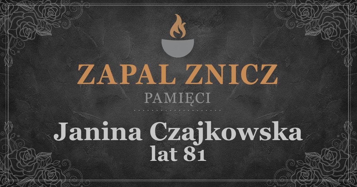 ŚPJanina Czajkowskażyła lat 81Zapalonych zniczy (1)