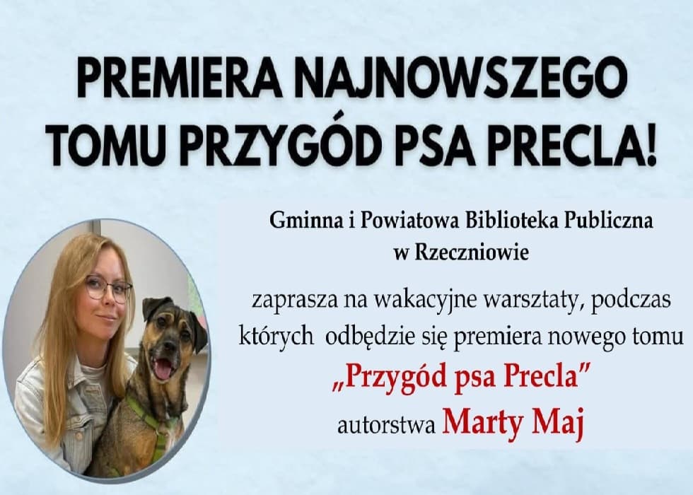 Wakacje z Preclem: Premiera nowej książki Marty Maj w Rzeczniowie