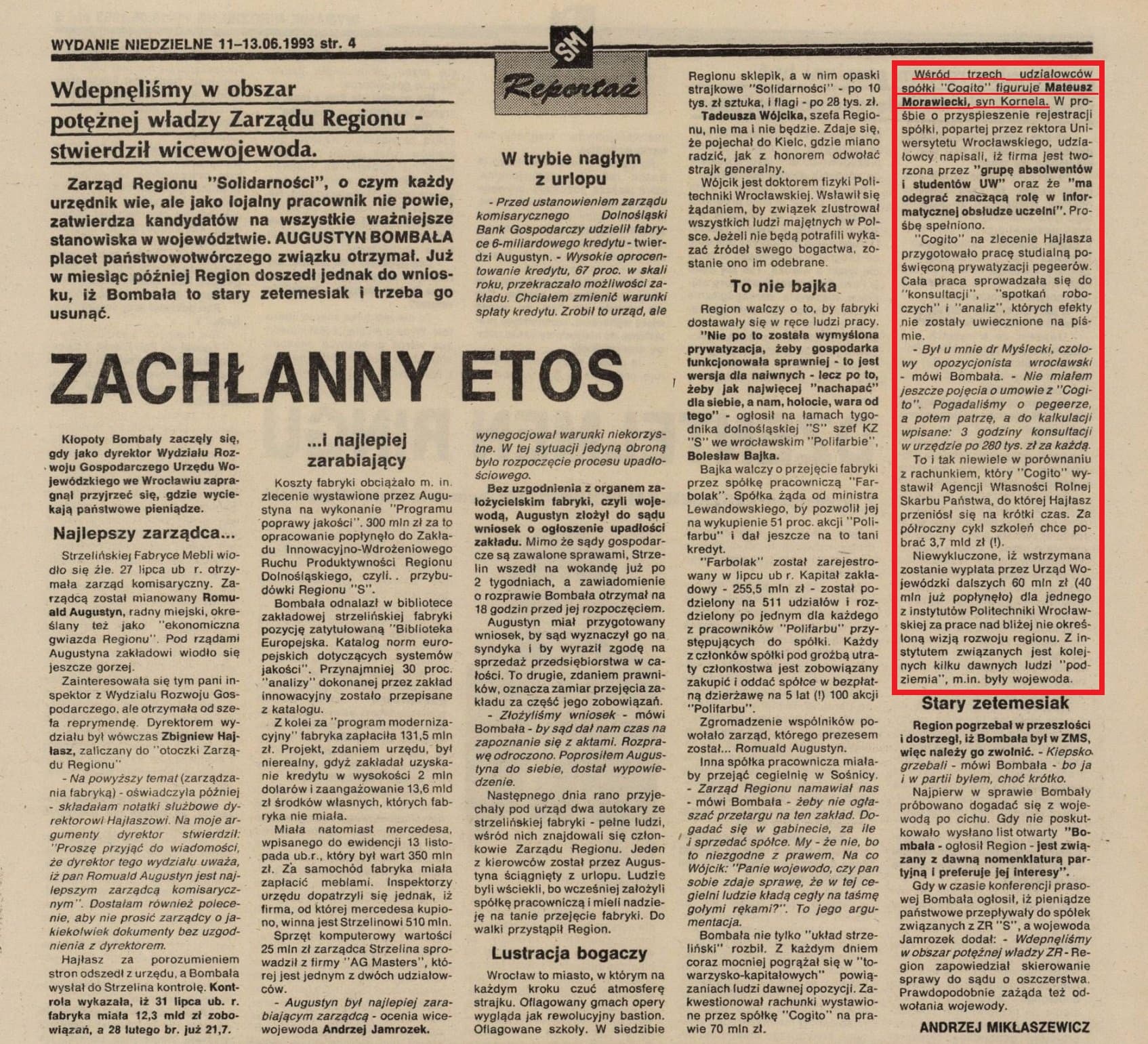 W oficjalnym biogramie Mateusza Morawieckiego widnieje lakoniczna informacja: "Od 1991 roku pracował dla spółki Cogito". Nigdzie - ani w debacie publicznej, ani w mediach - nie podjęto próby zbadania, co konkretnie tam robił i skąd wzięły się jego pierwsze duże pieniądze. https://t.co/kyicSboCY4