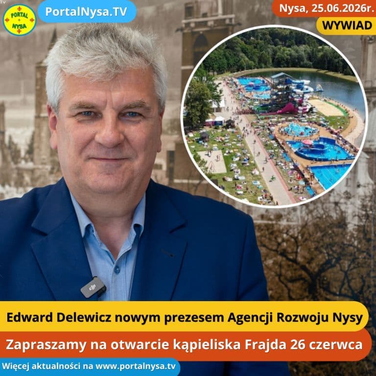Edward Delewicz nowym prezesem Agencji Rozwoju Nysy. Zapraszamy na otwarcie kąpieliska Frajda już 26 czerwca