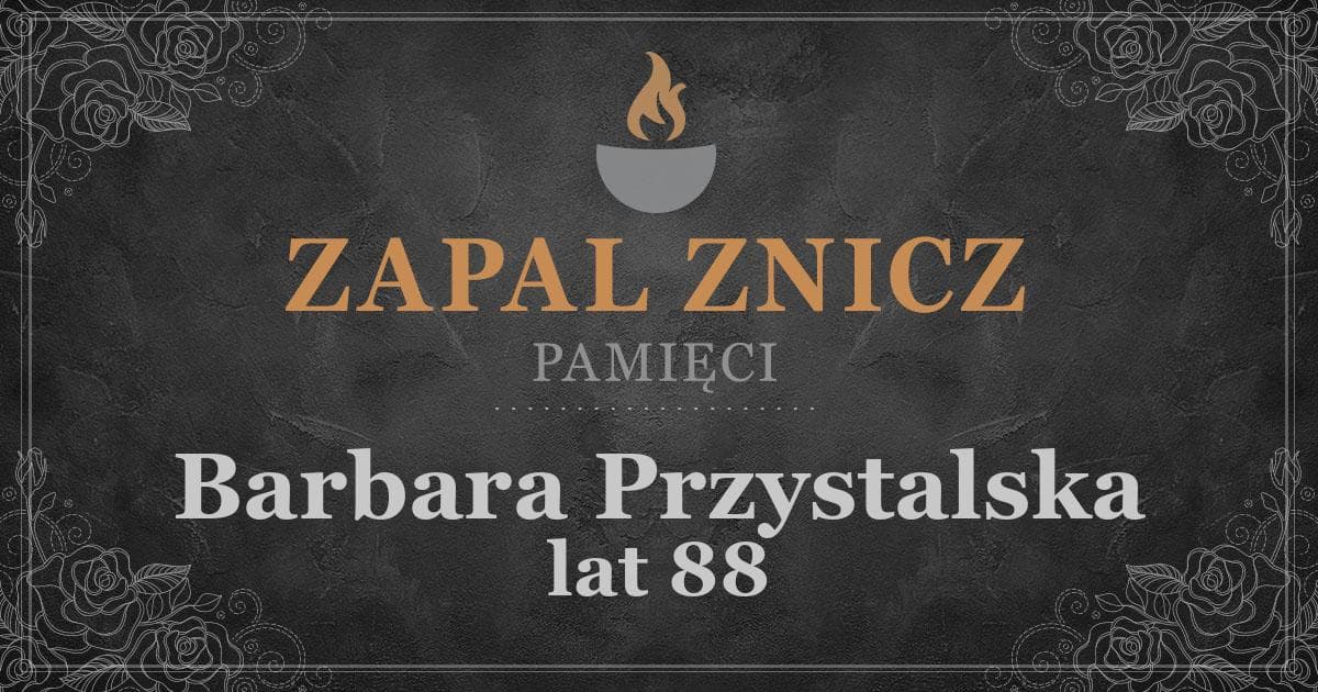 ŚPBarbara Przystalskażyła lat 88Zapalonych zniczy (9)