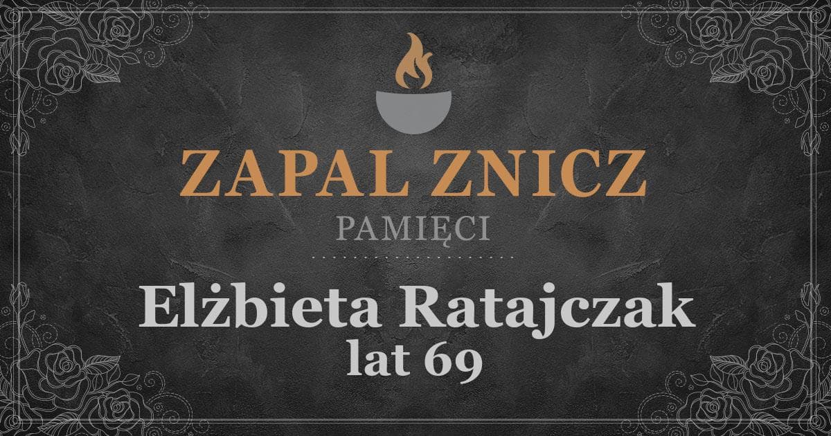 ŚPElżbieta Ratajczakżyła lat 69Zapalonych zniczy (83)