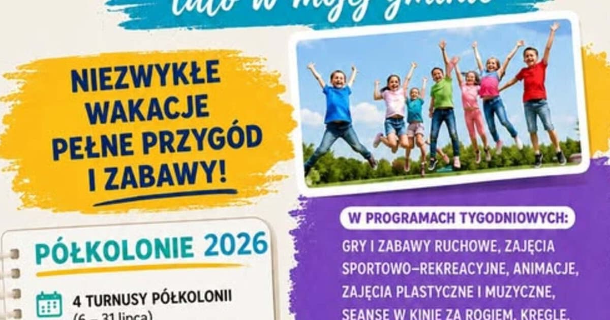 Uwaga! Ostatnie wolne miejsca na Półkolonie Letnie...