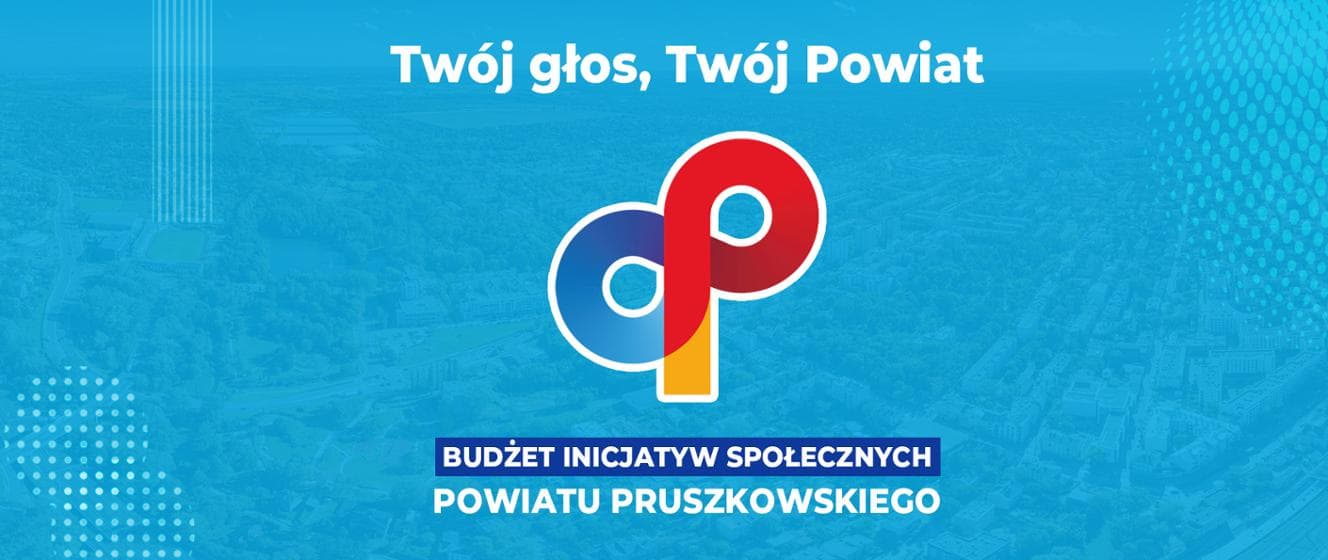 Budżet Inicjatyw Społecznych Powiatu Pruszkowskiego