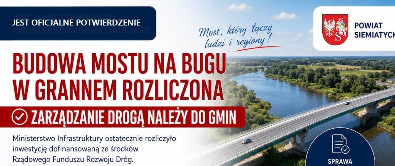 Budowa mostu na Bugu w Grannem rozliczona