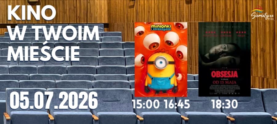 Miasto Siemiatycze Kino w Twoim Mieście zaprasza