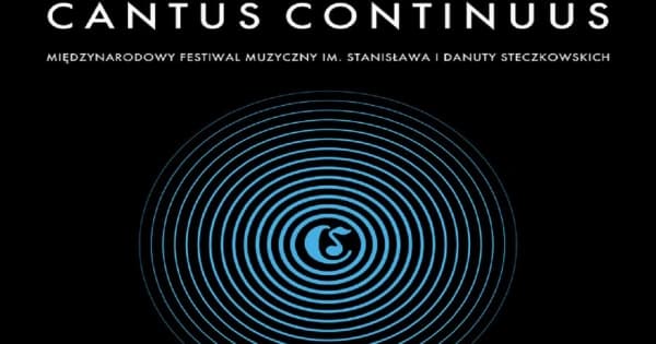 Zbliża się festiwal „Cantus Continuus”