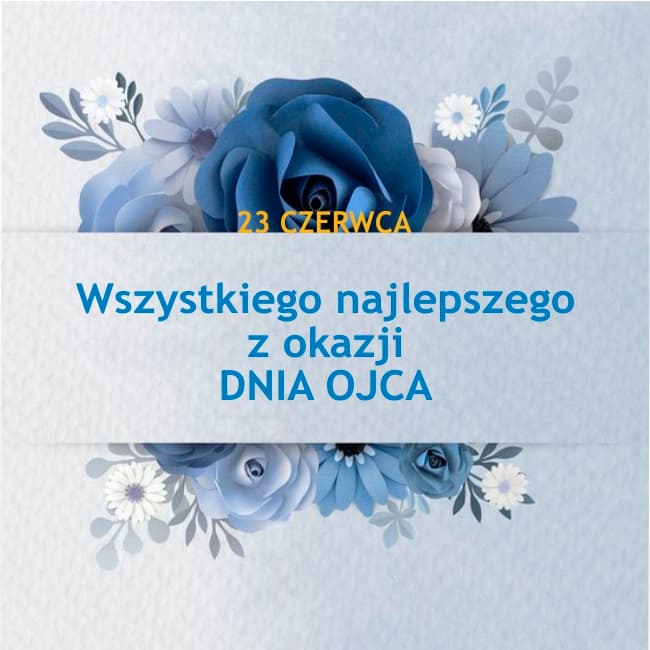 Dziś święto wszystkich tatusiów