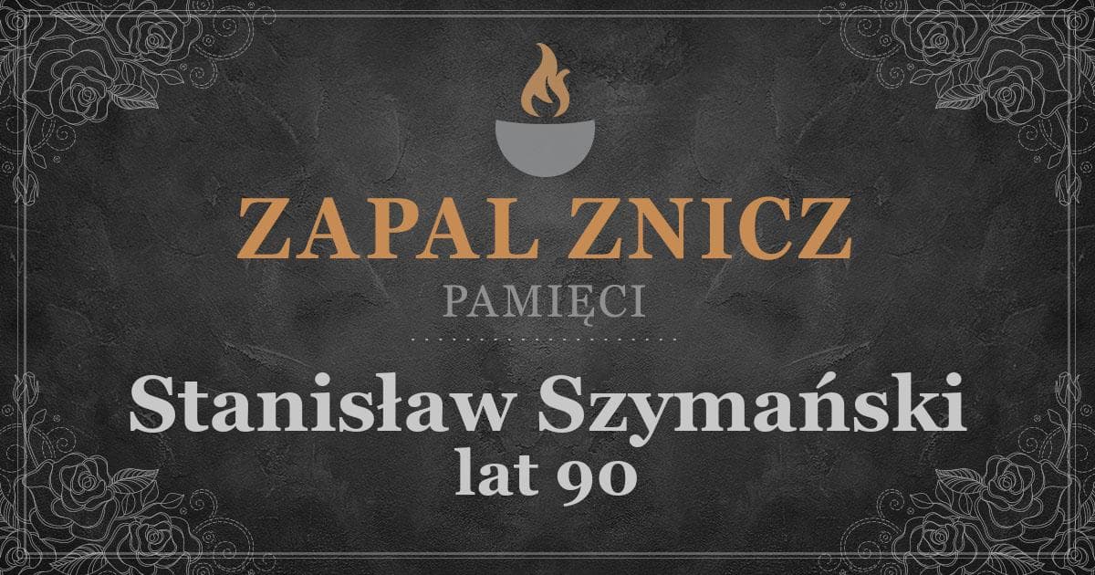 ŚPStanisław Szymańskiżył lat 90Zapalonych zniczy (1)