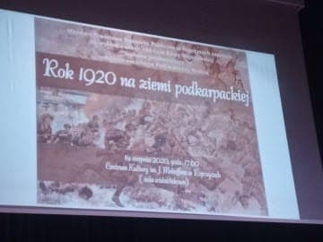 Ropczyce – (14.08. br) – Rok 1920 na ziemi podkarpackiej – wykład z okazji 100-lecia Bitwy Warszawskiej