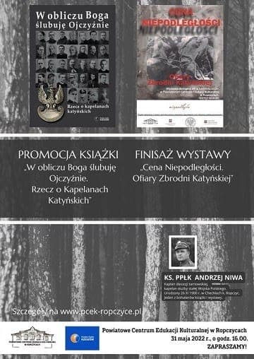 Ropczyce: Powiatowe Centrum Edukacji Kulturalnej – Wystawa i promocja książki o kapelanach katyńskich (31 maja br.
