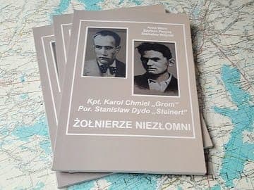 Polecane publikacje: książka pt. „Kpt Karol Chmiel „Grom”, por. Stanisław Dydo „Steinert” Żołnierze Niezłomni”