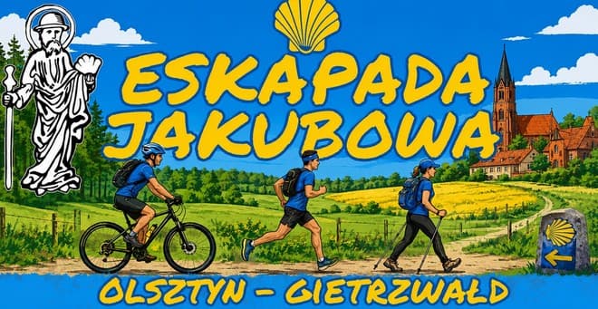 Olsztyn–Gietrzwałd wzywa! Zapisy na Eskapadę Jakubową już wystartowały
