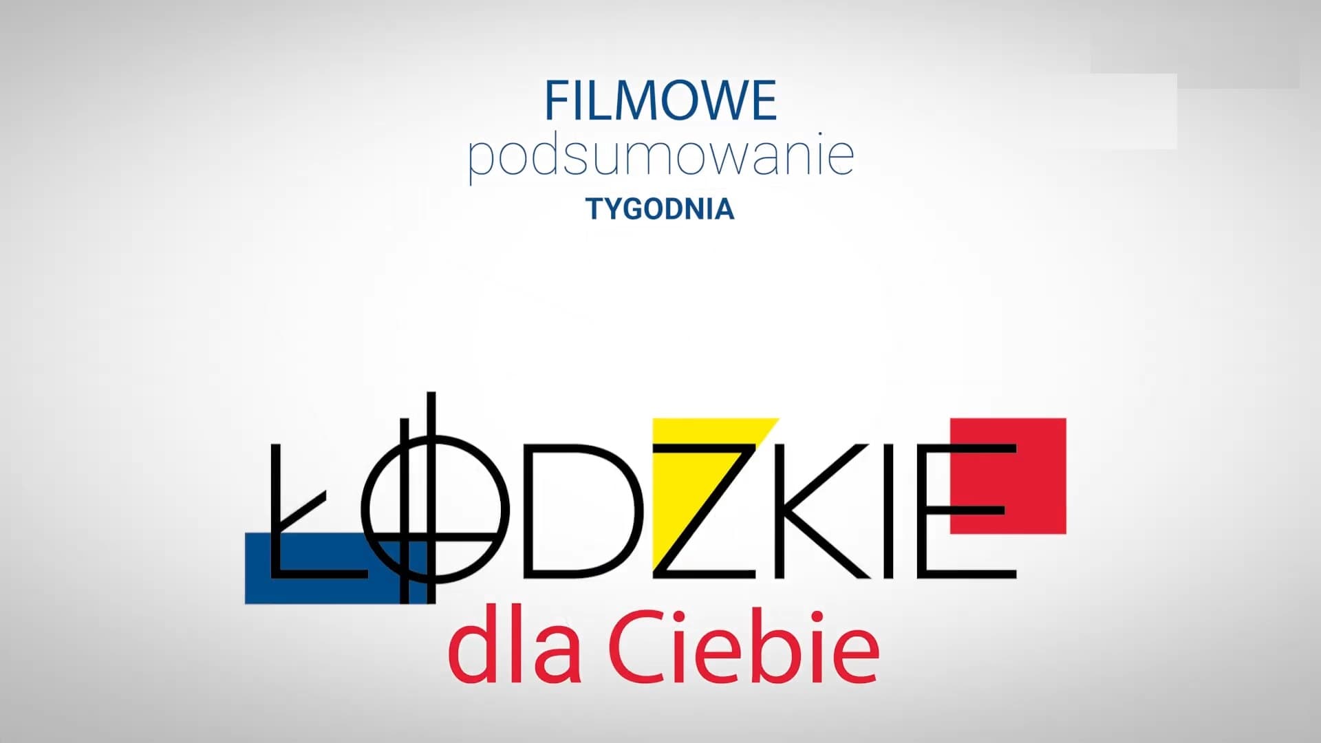 » #Łódzkie dla Ciebie – odc. 24/2026