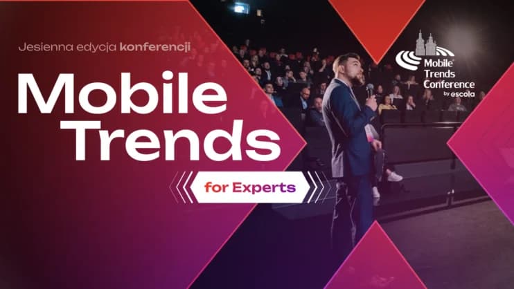 Mobile Trends for Experts 2026 już we wrześniu