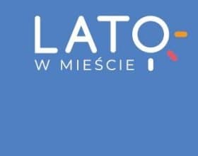 przejdź do Lato w mieście