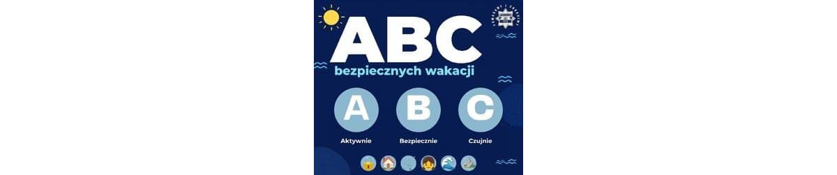 Policja: Bezpieczne wakacje: ABC letnich zasad
