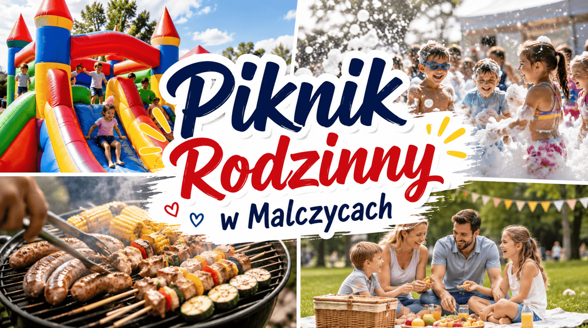 Piknik Rodzinny w Malczycach. Gmina i GOKiS zapraszają na popołudnie pełne atrakcji