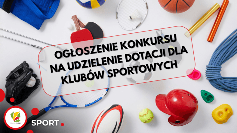 Ząbki – II Nabór – Konkurs na udzielenie dotacji dla klubów sportowych.