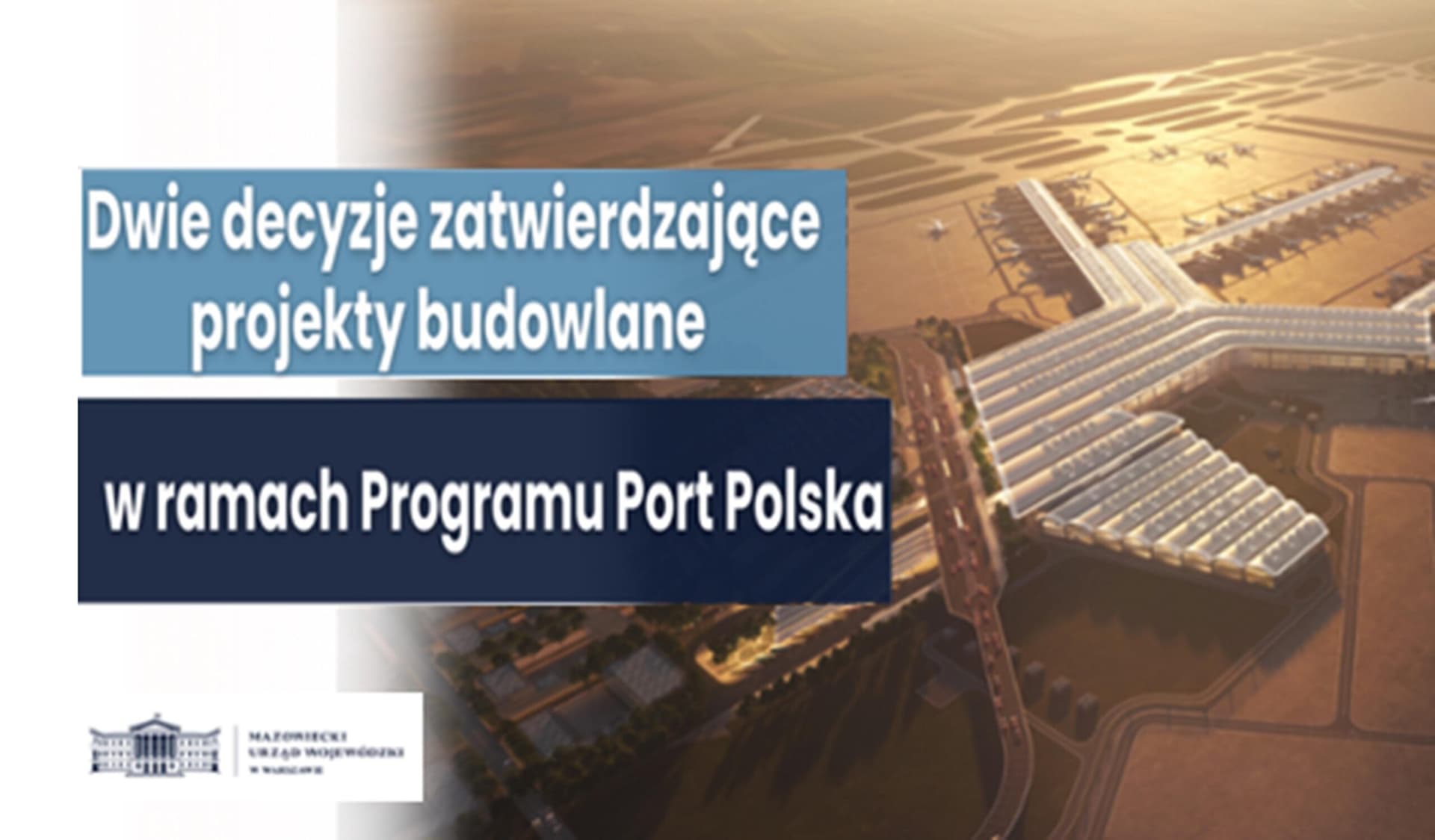 Kolejne decyzje w ramach budowy Portu Polska