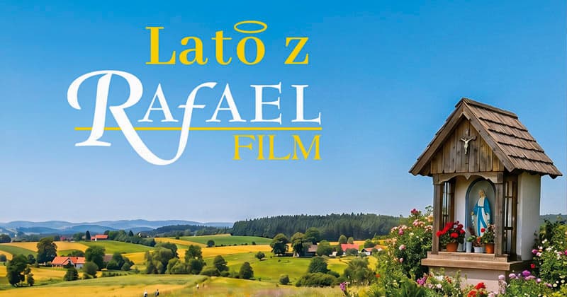 Lato z Rafaelem – wakacje dla serca, duszy i wyobraźni
