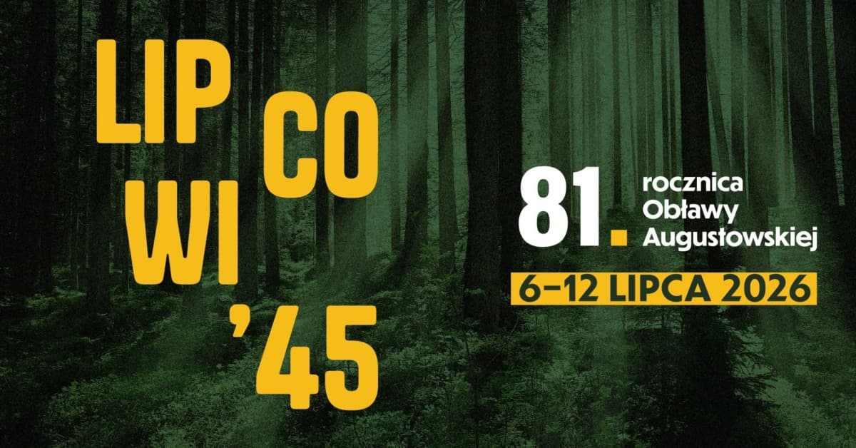 LIPCOWI’45 | 81. rocznica Obławy Augustowskiej